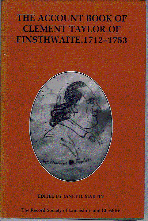 The Account Book of Clement Taylor of Finsthwaite, 1712-1753